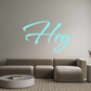 Custom Neon: Hey