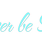 Custom Neon: Never be Seri...