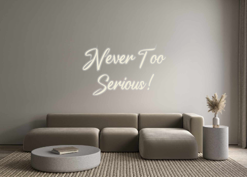 Custom Neon: Never Too
Ser...