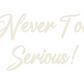 Custom Neon: Never Too
Ser...