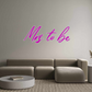 Custom Neon: Mrs to be