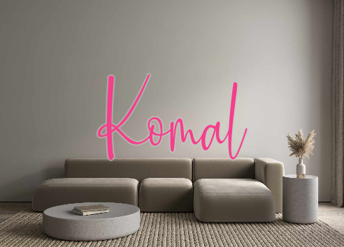 Custom Neon: Komal