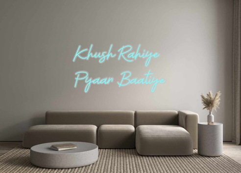 Custom Neon: Khush Rahiye ...