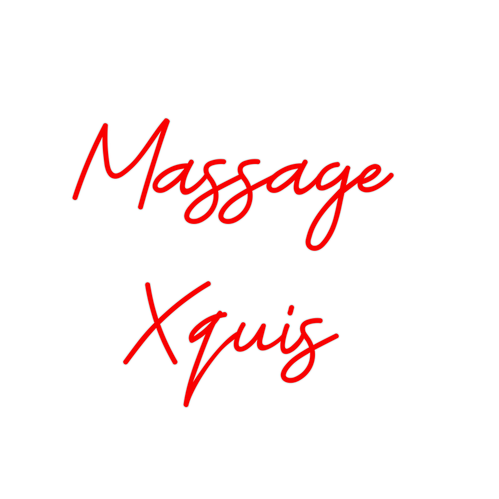 Custom Neon: Massage 
Xquis