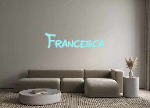 Custom Neon: Francesca