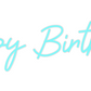 Custom Neon: Happy Birthday