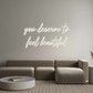 Custom Neon: you deserve t...