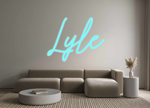 Custom Neon: Lyle