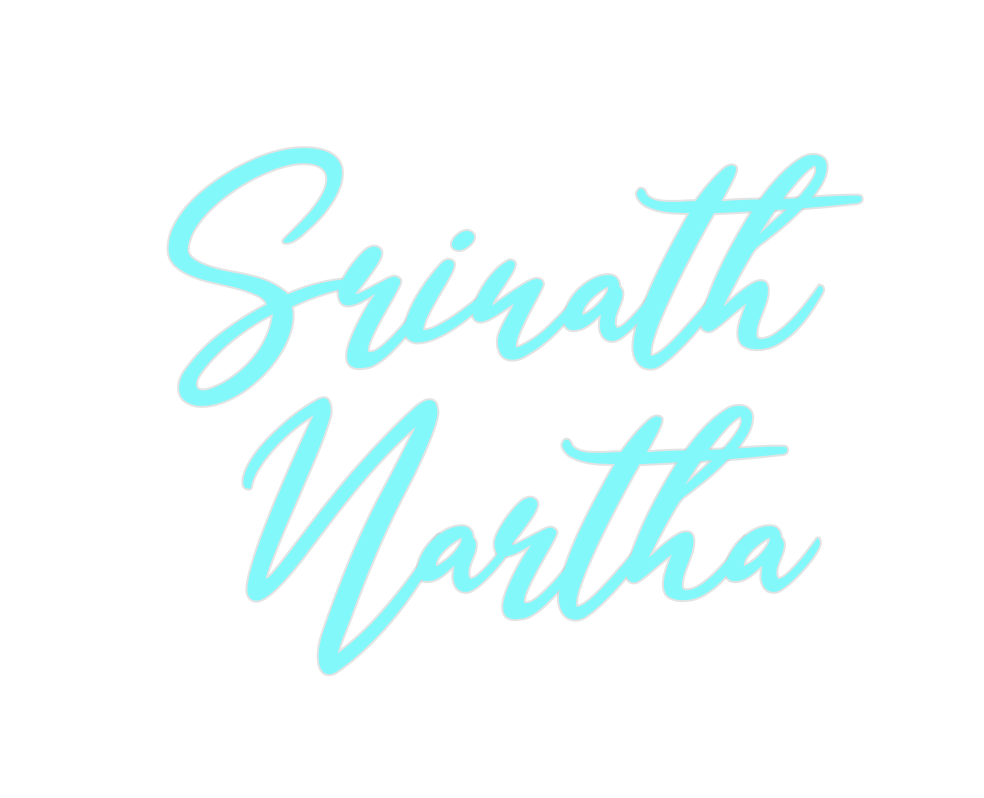 Custom Neon: Srinath
  Nar...