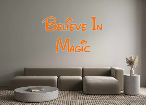 Custom Neon: Believe In 
M...