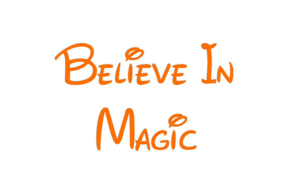 Custom Neon: Believe In 
M...