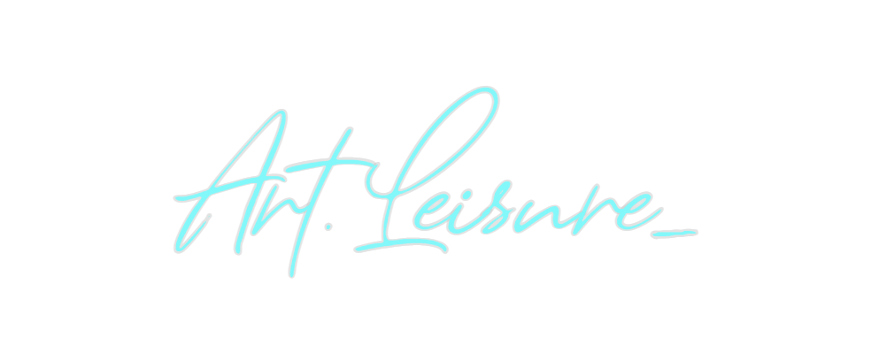 Custom Neon: Art.Leisure_