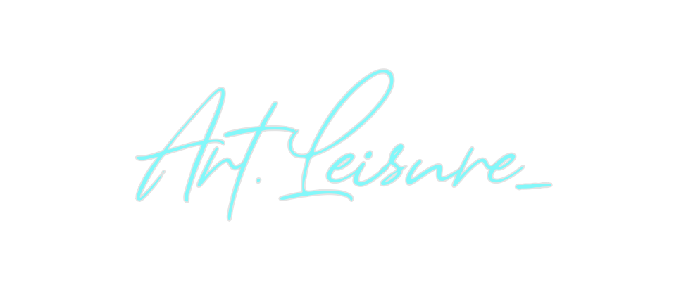 Custom Neon: Art.Leisure_