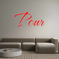 Custom Neon: Pour