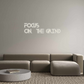 Custom Neon: FOCUS
ON  THE...