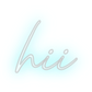 Custom Neon: hii