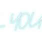Custom Neon: WILL YOU MA