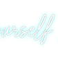 Custom Neon: VeeYourself LLC