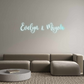 Custom Neon: Evelyn & Miyah