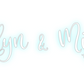 Custom Neon: Evelyn & Miyah