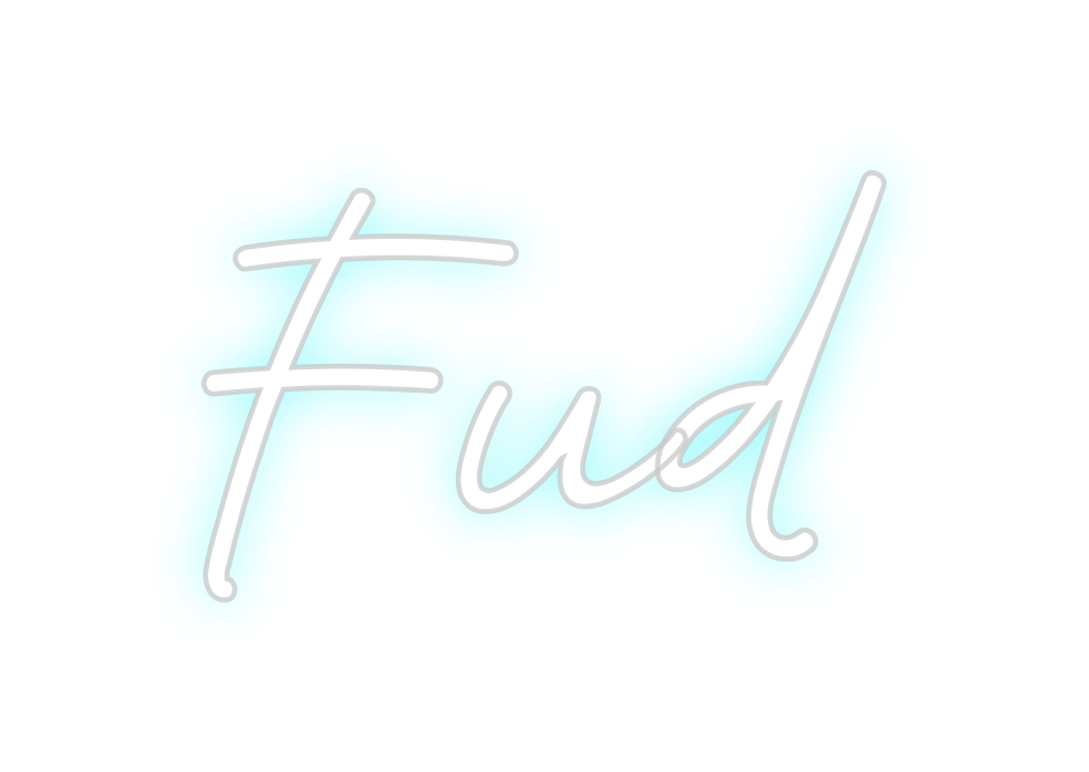 Custom Neon: Fud