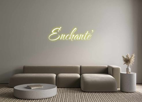 Custom Neon: Enchante'