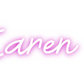 Custom Neon: Karen 40