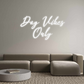Custom Neon: Dog Vibes 
On...