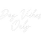 Custom Neon: Dog Vibes 
On...