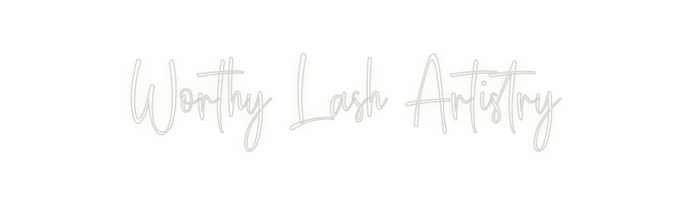 Custom Neon: Worthy Lash A...