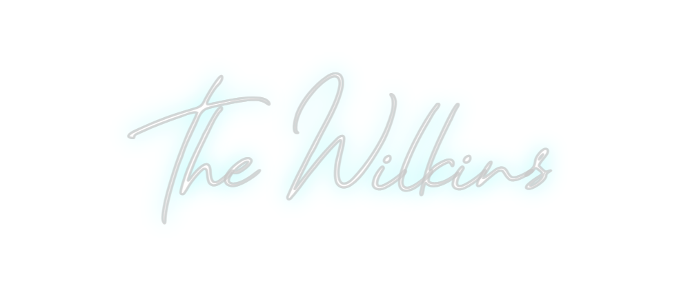 Custom Neon: The Wilkins