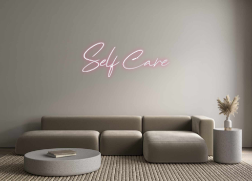 Custom Neon Sign: Self Care - 20”