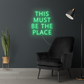 THIS MUST BE THE PLACE (100x90cm) LED Neon Sign